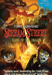 Scream Street: Flame of the Dragon (Tommy Donbavand)