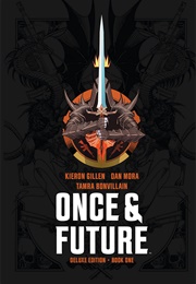 Once &amp; Future Deluxe Edition, Book 1 (Kieron Gillen)