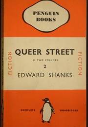 Queer Street. Vol. II (Edward Shanks)