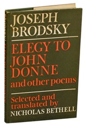 Elegy to John Donne and Other Poems (Joseph Brodsky)