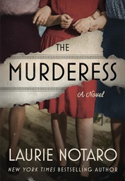 The Murderess (Laurie Notaro)