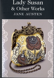 Lady Susan &amp; Other Works (Austen, Jane)