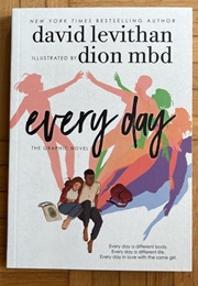 Every Day: The Graphic Novel (David Levithan)