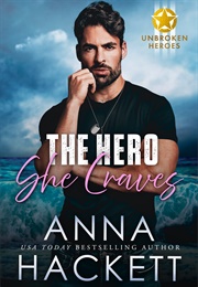 The Hero She Craves (Anna Hackett)