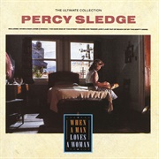 Percy Sledge - The Ultimate Collection - When a Man Loves a Woman