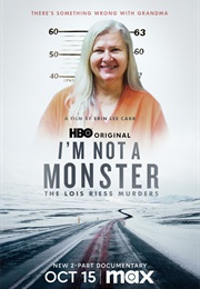 I&#39;m Not a Monster: The Lois Riess Murders (2024)