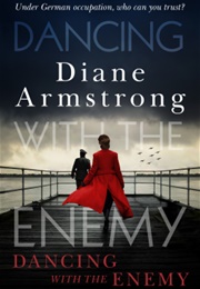 Dancing With the Enemy (Diane Armstrong)