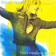 That&#39;s Where You Take Me - Britney Spears