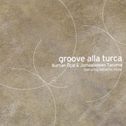 Burhan Ocal - Groove Alla Turca (1998)