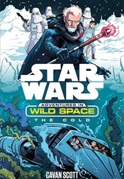 Star Wars Adventures in Wild Space: The Cold (Cavan Scott)