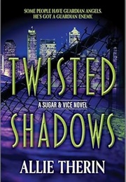 Twisted Shadows (Allie Therin)