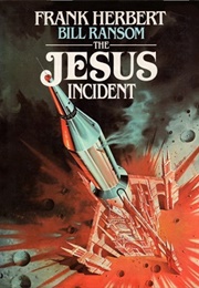 The Jesus Incident (Frank Herbert &amp; Bill Ransom)