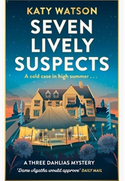 Seven Lively Suspects (Katy Watson)