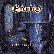 Left Hand Path - Entombed