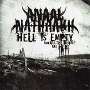 Anaal Nathrakh - Hell Is Empty, and All the Devils Are Here