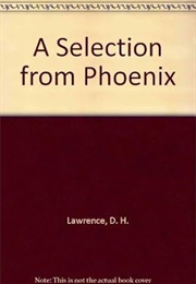 A Selection From Phoenix (D H Lawrence)