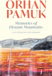 Memories of Distant Mountains (Orhan Pamuk)