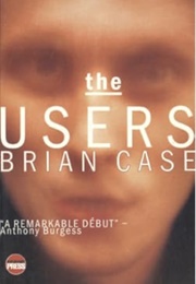 The Users (Brian Case)