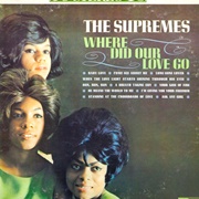 The Supremes - Where Did Our Love Go