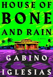 House of Bone and Rain (Gabino Iglesias)