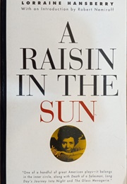 A Raisin in the Sun (Lorraine Hansberry)