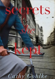 Secrets She Kept (Cathy Gohlke)