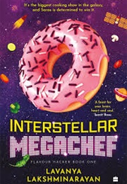 Interstellar Megachef (Lavanya Lakshminarayan)