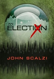 An Election (John Scalzi)