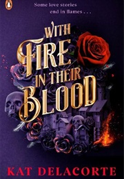 With Fire in Their Blood (Kat Delacorte)