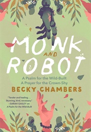 Monk and Robot (Becky Chambers)