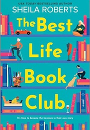 The Best Life Book Club (Sheila Roberts)