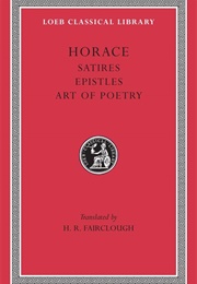 Satires, Epistles and Ars Poetica (Horace)