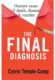 The Final Diagnosis (Cynric Temple-Camp)