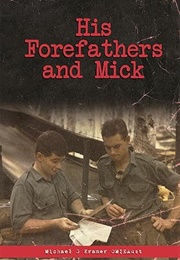 His Forefathers and Mick (Michael G Kramer)