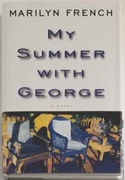 My Summer With George (Marilyn French)