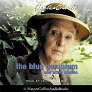 Agatha Christie the Blue Geranium: Read by Joan Hickson