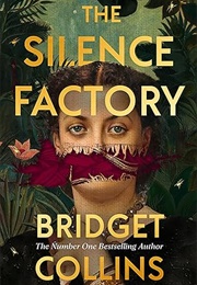 The Silence Factory (Bridget Collins)