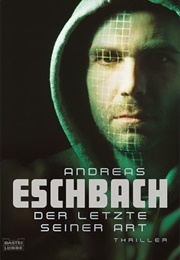 Der Letzte Seiner Art (Andreas Eschbach)