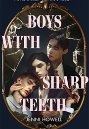 Boys With Sharp Teeth (Jenni Howell)