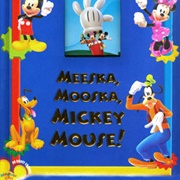 Meeska, Mooska, Mickey Mouse