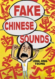 Fake Chinese Sounds (Jing Jing Tsong)