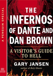 The Infernos of Dante and Dan Brown (Gary Jansen)