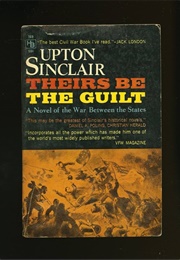 Theirs Be the Guilt (Upton Sinclair)