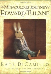 The Miraculous Journey of Edward Tulane (DiCamillo, Kate)