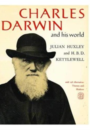 Charles Darwin and His World (Julian Huxley)