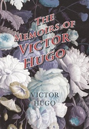 The Memoirs of Victor Hugo (Hugo, Victor)