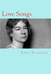 Love Songs (Teasdale, Sara)