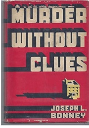 Murder Without Clues [No Man&#39;s Hand] (Joseph L. Bonney)