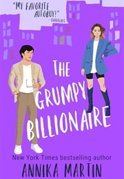 The Grumpy Billionaire (Annika Martin)