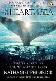 In the Heart of the Sea (Nathaniel Philbrick)